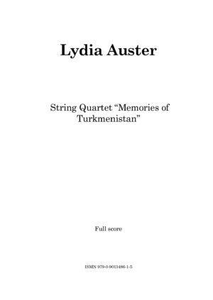Lydia Auster - String Quartet "Memories of Turkemnistan"