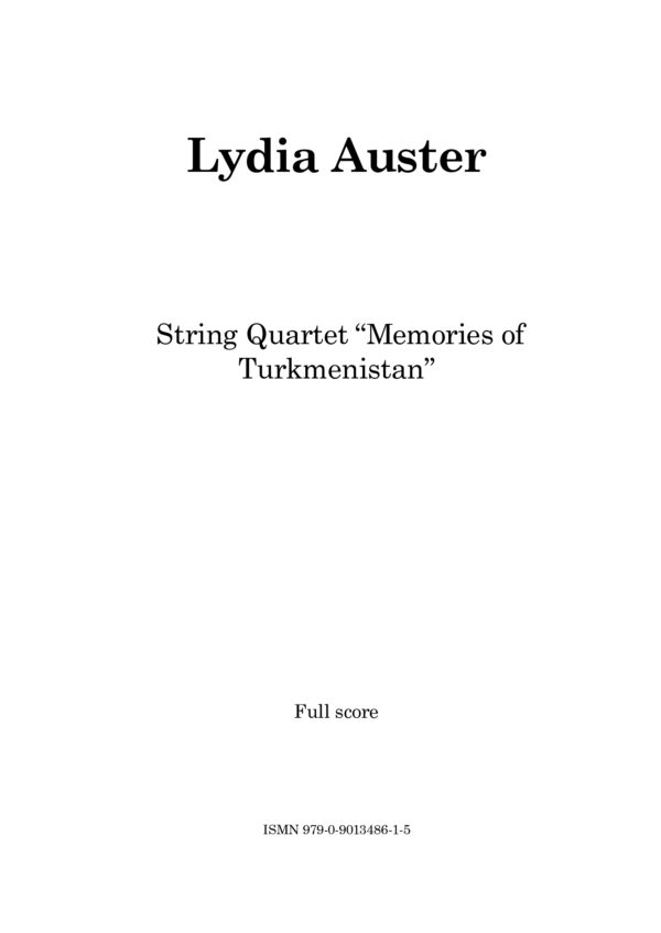 Lydia Auster - String Quartet "Memories of Turkemnistan"